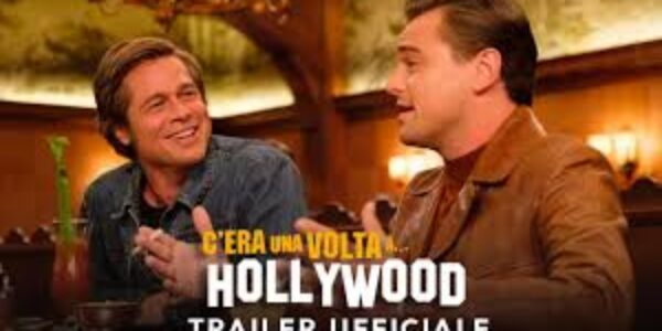 Spettacolo/ Film:” C’era una volta a Hollywood”, il Tarantino che non ti aspetti
