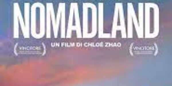 Spettacolo/Cinema: Nomadland …un’insolita America