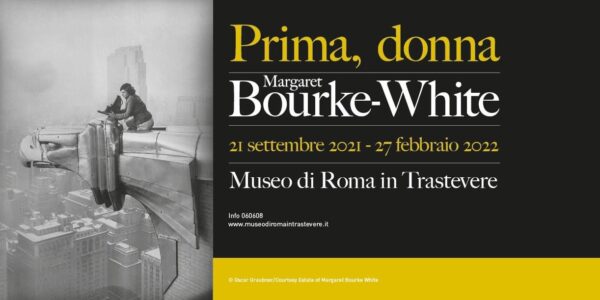 CULTURA/Arte: “Prima, Donna”, Margaret Bourke-White a Roma 