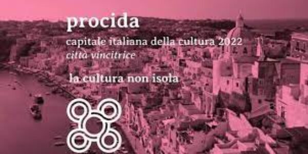 Cultura/La nuova capitale della cultura 2022 PROCIDA, L’isola che c’è