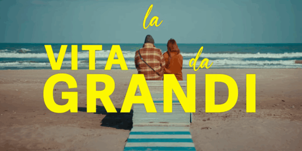 Cinema/La vita da grandi: la proposta di TVGnews