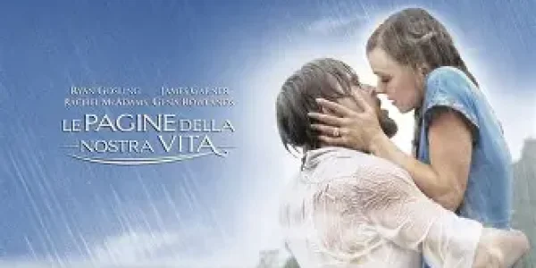 Al cinema con TVGNEWS/Le pagine della nostra vita. Quando l’amore sfida il tempo